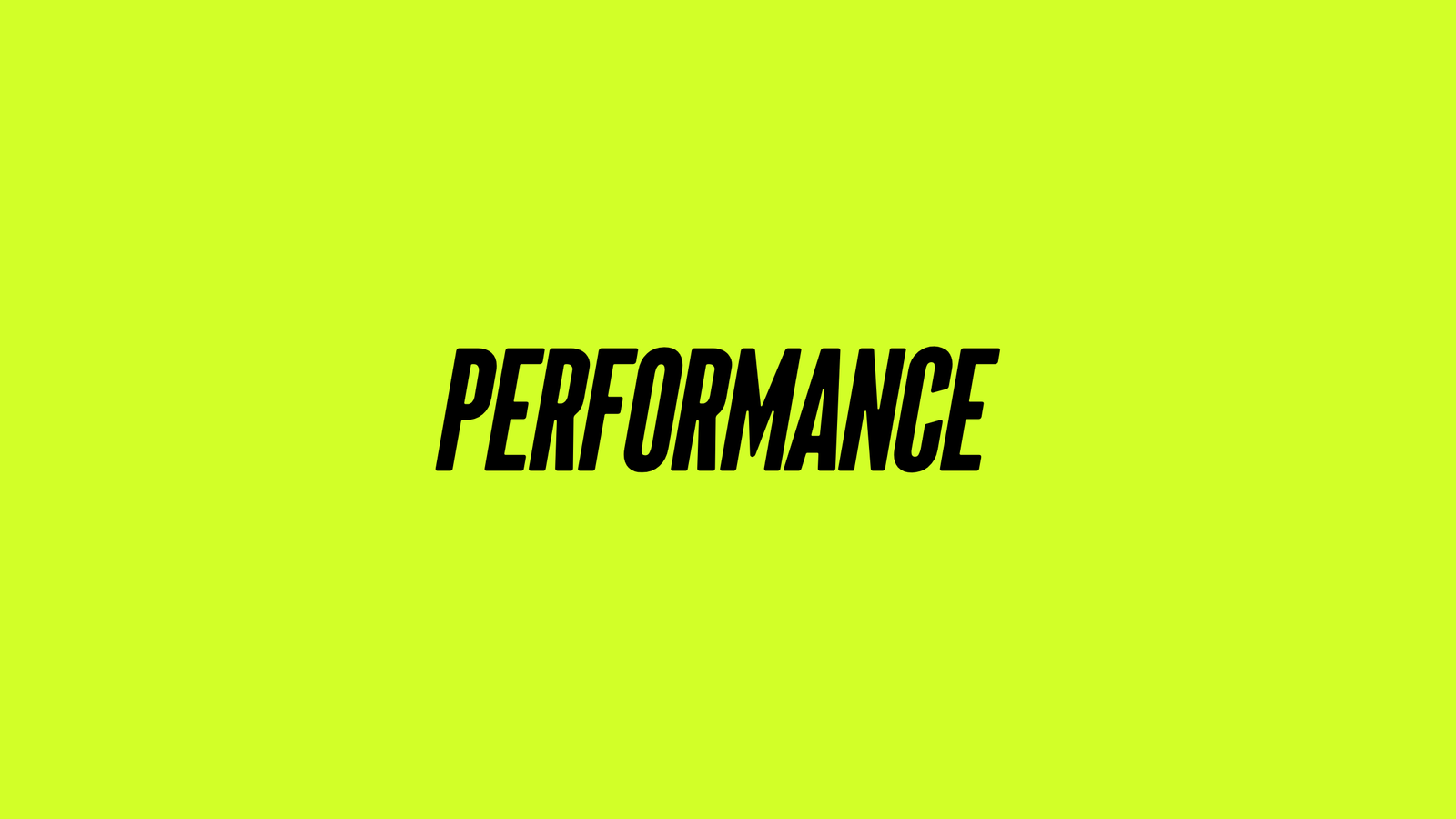 Performance