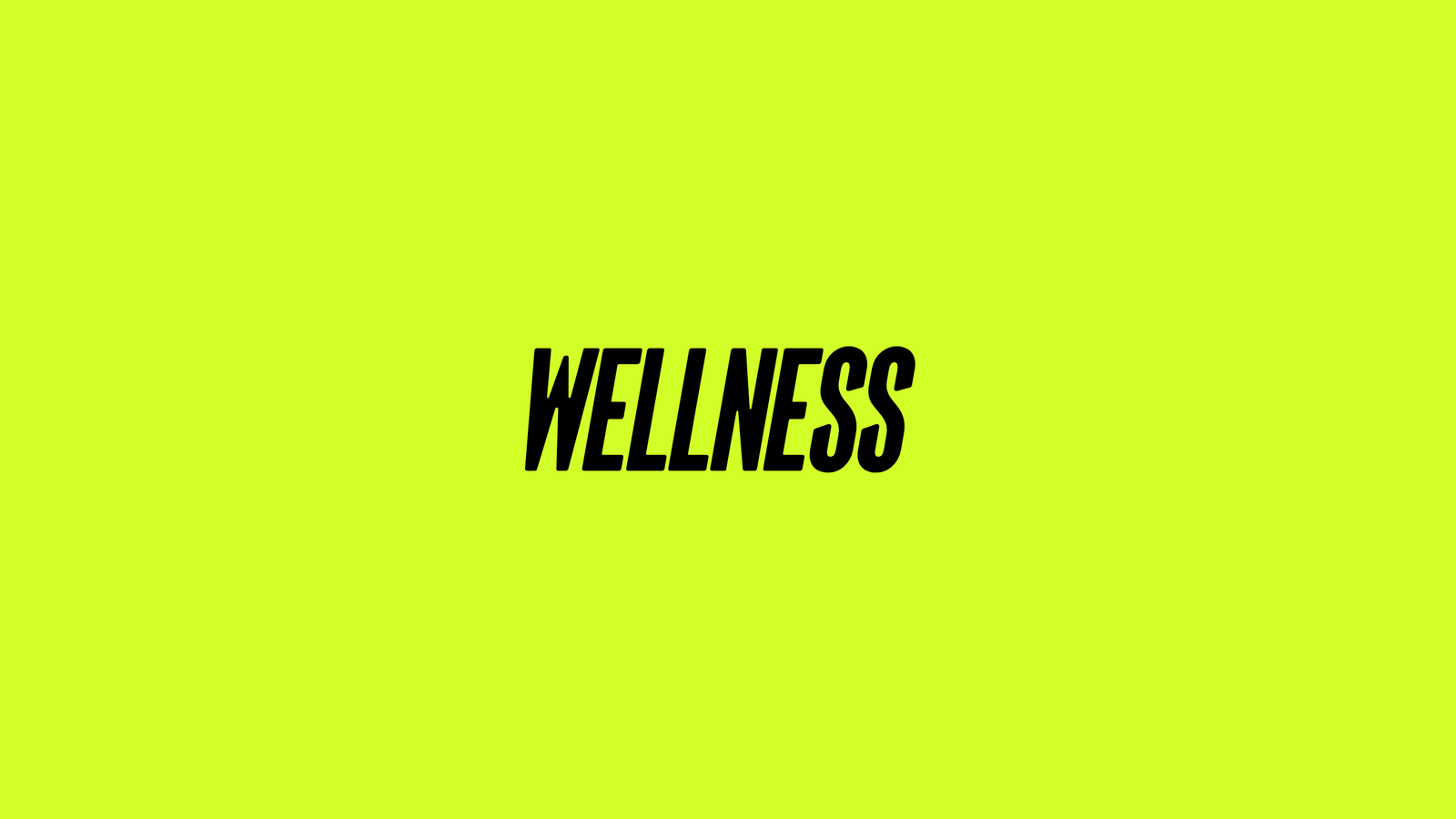 Wellness
