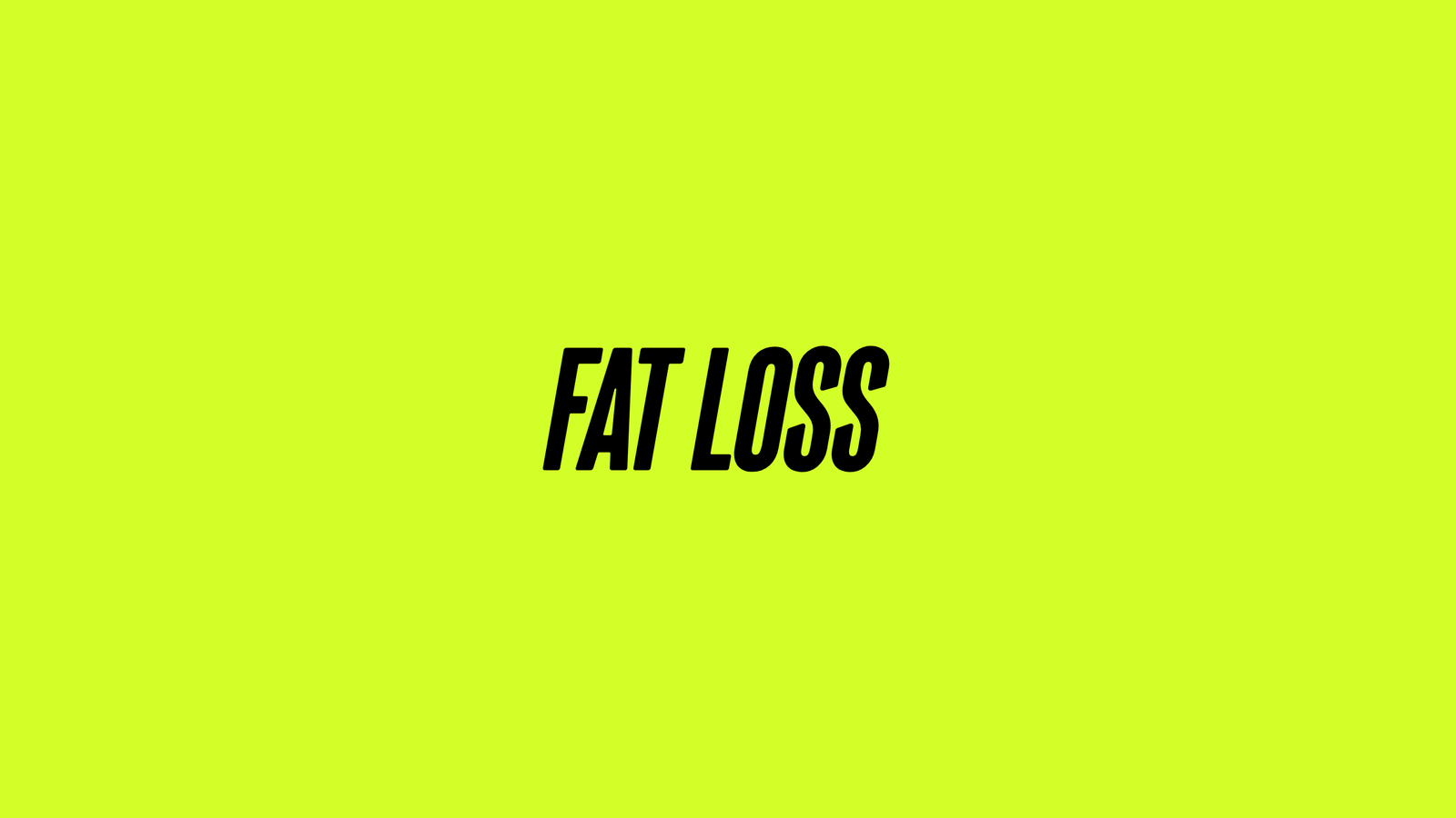 Fat Loss