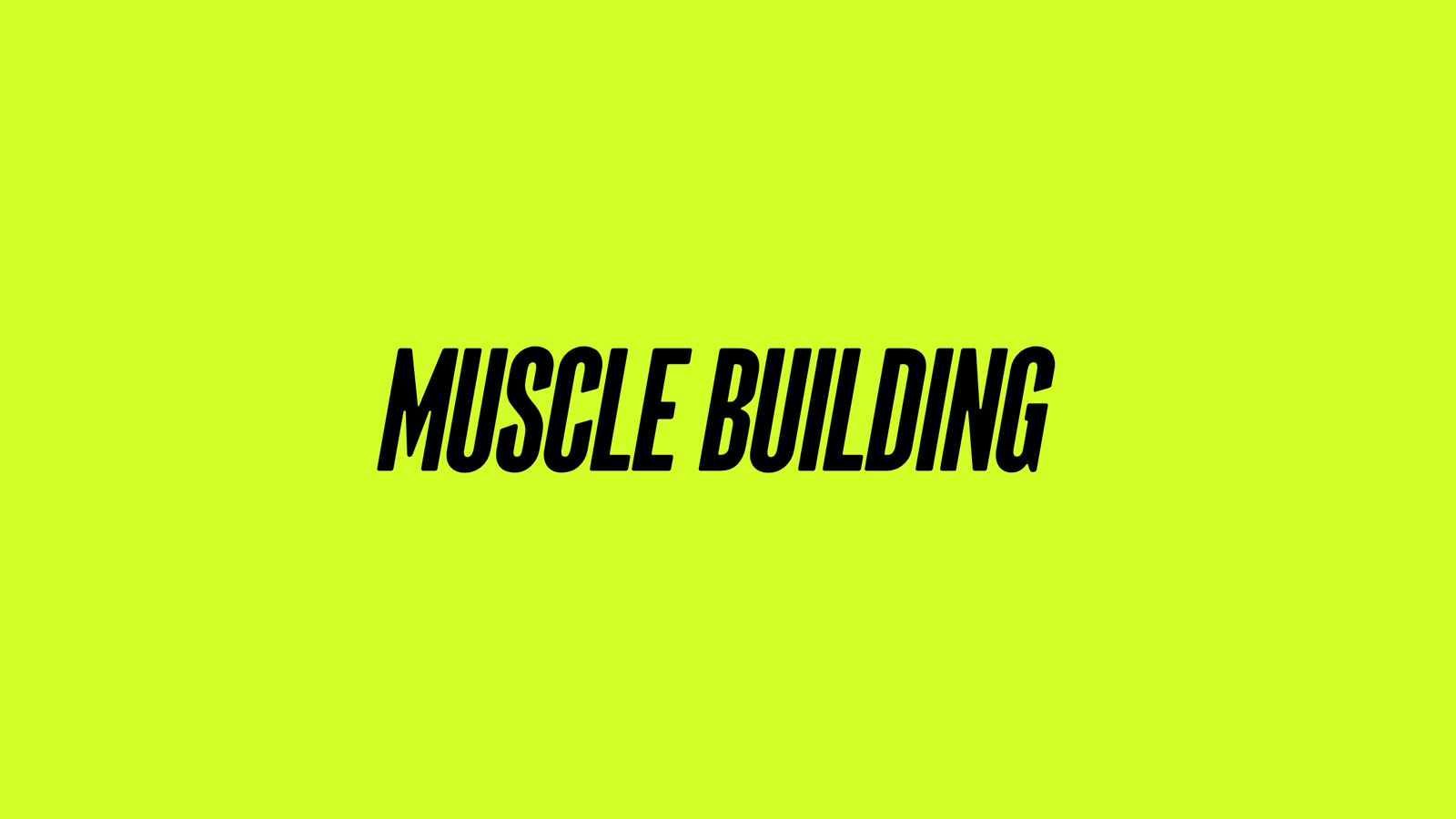 Muscle Building
